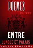 Entre Jungle et Palais : Poèmes Politiques du Gabon (eBook, ePUB)