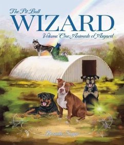 Cover The Pit Bull Wizard: Volume One (eBook, ePUB)