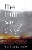 The Truth We Seek (eBook, ePUB)