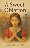A Sweet Oblation (eBook, ePUB)