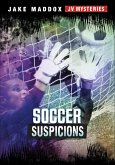 Soccer Suspicions (eBook, ePUB) Soccer Suspicions (eBook, ePUB)
