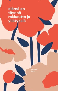 Cover elämä on täynnä rakkautta ja yllätyksiä (eBook, ePUB)