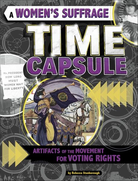 A Women's Suffrage Time Capsule (eBook, ePUB) A Women's Suffrage Time Capsule (eBook, ePUB)