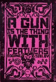 A Gun is the Thing With Feathers Episode 4 (A Gun is the Thing With Feathers Serialized, #4) (eBook, ePUB)