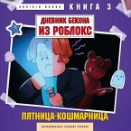 Dnevnik Bekona iz Robloks. Pyatnitsa-koshmarnitsa (MP3-Download)