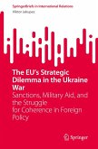 The EU's Strategic Dilemma in the Ukraine War (eBook, PDF)