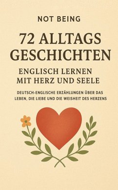 Cover 72 Geschichten für ein bewusstes Leben: Deutsch lernen mit Alltag, Weisheit und Herz (eBook, ePUB)