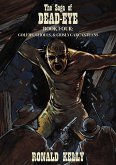 The Saga of Dead-Eye, Book Four: Golem, Ghouls, & Grisly Gargantuans (eBook, ePUB)