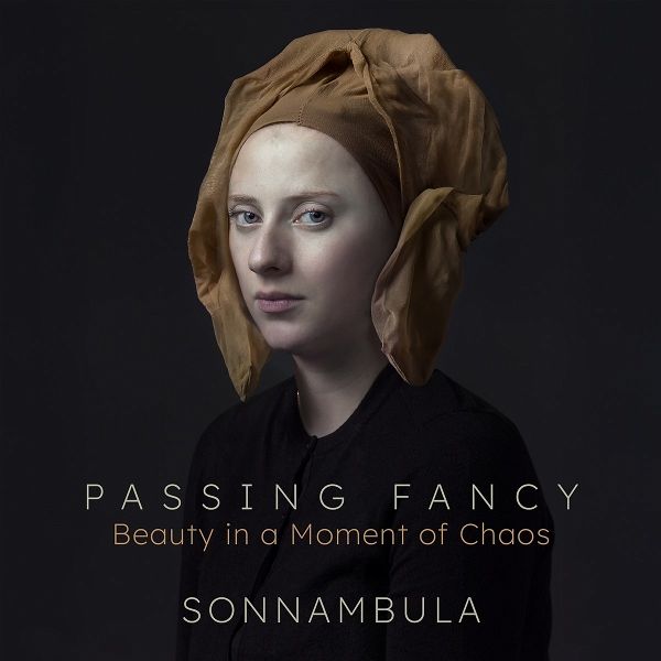 Passing Fancy: Beauty In A Moment Of Chaos Passing Fancy: Beauty In A Moment Of Chaos