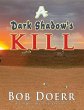 A Dark Shadow's Kill (eBook, ePUB) - Bild 1