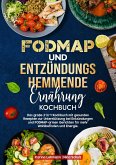 Fodmap und Entzündungshemmende Ernährung Kochbuch (eBook, ePUB)