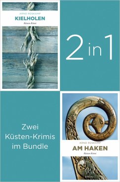 Start der Küsten-Krimi Reihe um Marie Geisler: »Kielholen« und »Am Haken« (2in1-Bundle) (eBook, ePUB) - Rüskamp, Arnd