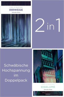 Band 1 und 3 der Schwaben-Reihe »Irrwege« und »Eisblume« (2in1-Bundle) (eBook, ePUB) - Baecker, Sybille