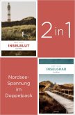 Die ersten zwei Insel-Krimis um Nils Petersen: »Inselblut« und »Inselgrab« (2in1-Bundle) (eBook, ePUB)