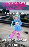 Universal Fable Hotel: A Waratah Tale (eBook, ePUB) Universal Fable Hotel: A Waratah Tale (eBook, ePUB)