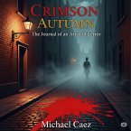 Crimson Autumn: The Journal of an Artist of Terror (eBook, ePUB)