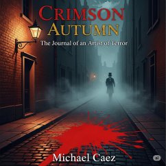 Cover Crimson Autumn: The Journal of an Artist of Terror (eBook, ePUB)