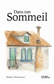 Dans ton sommeil (eBook, ePUB)