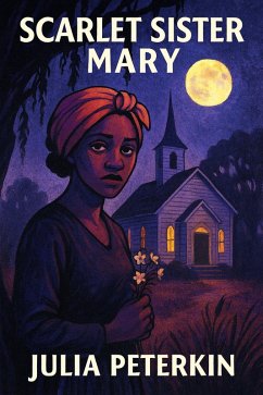 Scarlet Sister Mary (eBook, ePUB) - Peterkin, Julia