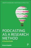 Podcasting as a Research Method (eBook, ePUB)