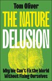 The Nature Delusion (eBook, ePUB)