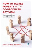How to Tackle Poverty with Co-Produced Activism (eBook, ePUB)