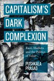 Capitalism's Dark Complexion (eBook, ePUB)