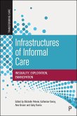Infrastructures of Informal Care (eBook, ePUB)