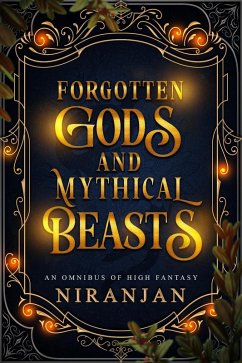 Forgotten Gods and Mythical Beasts (eBook, ePUB) Cover Forgotten Gods and Mythical Beasts (eBook, ePUB)