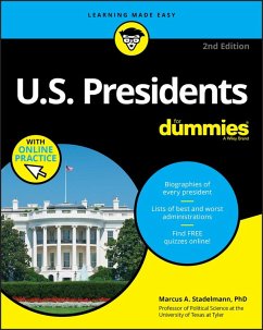 U.S. Presidents For Dummies with Online Practice (eBook, ePUB) - Stadelmann, Marcus A.