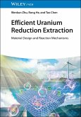 Efficient Uranium Reduction Extraction (eBook, PDF) Efficient Uranium Reduction Extraction (eBook, PDF)