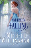 Match Me, I'm Falling (The School for Spinsters, #2) (eBook, ePUB)