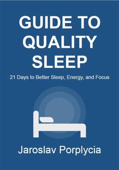 Guide to Quality Sleep (eBook, ePUB) - Porplycia, Jaroslav