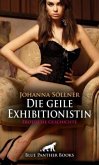 Die geile Exhibitionistin   Erotische Geschichte + 2 weitere Geschichten Die geile Exhibitionistin   Erotische Geschichte + 2 weitere Geschichten