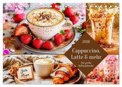 Cover Cappuccino, Latte und mehr - Der große Kaffeekalender (Tischkalender 2026 DIN A5 quer), CALVENDO Monatskalender
