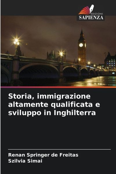 Storia, immigrazione altamente qualificata e sviluppo in Inghilterra