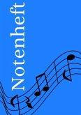 Notenheft: DIN A5 Notenlinienheft 100 Seiten mit 12 Notenzeilen / Systeme pro Blatt Papier 90g/m² Musikheft mit No Notenheft: DIN A5 Notenlinienheft 100 Seiten mit 12 Notenzeilen / Systeme pro Blatt Papier 90g/m² Musikheft mit No