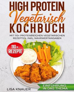 High Protein Vegetarisch Kochbuch - Knauer, Lisa High Protein Vegetarisch Kochbuch - Knauer, Lisa