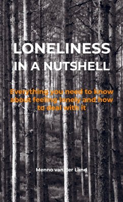 Loneliness in a nutshell - Menno van der Land
