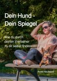 Dein Hund - Dein Spiegel