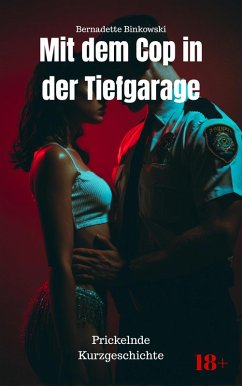 Cover Mit dem Cop in der Tiefgarage (eBook, ePUB)