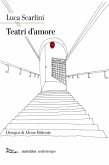 Teatri d'amore (eBook, ePUB) Teatri d'amore (eBook, ePUB)
