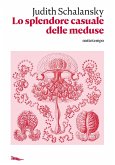Lo splendore casuale delle meduse (eBook, ePUB)