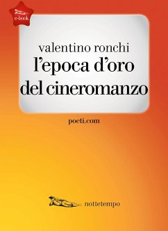 Cover L'epoca d'oro del cineromanzo (eBook, ePUB)