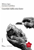Guardati dalla mia fame (eBook, ePUB) Guardati dalla mia fame (eBook, ePUB)