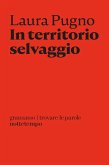 In territorio selvaggio (eBook, ePUB)