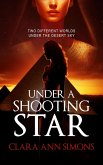 Under a Shooting Star (eBook, ePUB) Under a Shooting Star (eBook, ePUB)