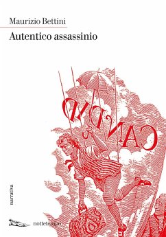 Autentico assassinio (eBook, ePUB) - Bettini, Maurizio