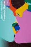 Solo storie di sesso (eBook, ePUB) Solo storie di sesso (eBook, ePUB)