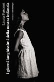I giorni lunghissimi della nostra infanzia (eBook, ePUB)